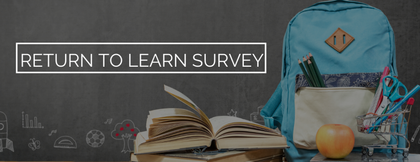 RETURN TO LEARN SURVEY