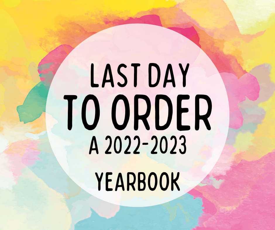 Last Day to Order a Yearbook!